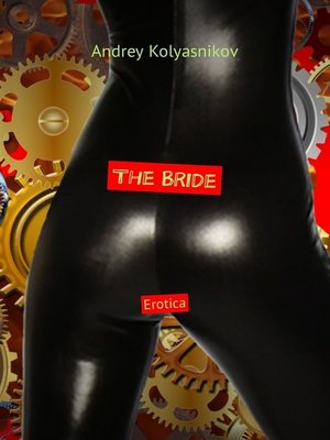 cover image of The Bride. Erotica